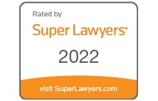 Rated by Super Lawyers 2022 visit superlawyers.com